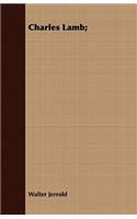 Charles Lamb;: (English)