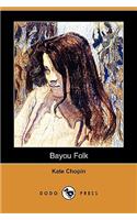 Bayou Folk (Dodo Press)