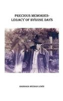 Precious Memories - Legacy of Bygone Days: (English)