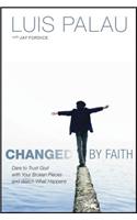 Changed By Faith