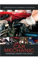 Car Mechanic: Working Under the Hood