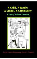 Child, A Family, A School, A Community