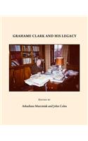 Grahame Clark and His Legacy
