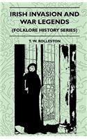 Irish Invasion And War Legends (Folklore History Series)