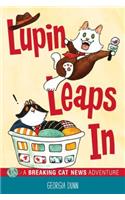 Lupin Leaps in: A Breaking Cat News Adventure Volume 1