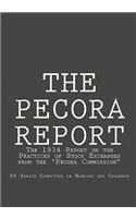 The Pecora Report: The 1934 Report on the Practices of Stock Exchanges from the "pecora Commission"(English)