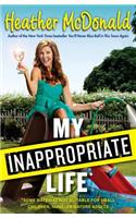 My Inappropriate Life