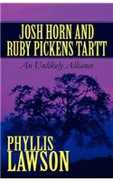 Josh Horn and Ruby Pickens Tartt: An Unlikely Alliance