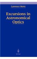 Excursions in Astronomical Optics