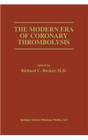 Modern Era of Coronary Thrombolysis