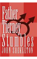 Father Tierney Stumbles