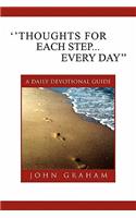 ''Thoughts for Each Step... Every Day''
