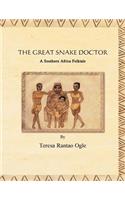 The Great Snake Doctor: A Southern Africa Folktale(English)