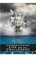 Understanding Life and Its Challenges: (English)