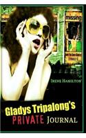 Gladys Tripalong's Private Journal