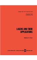 Lasers and Their Applications / Lazery I Ikh Primenenie / &#1051;&#1072;&#1079;&#1077;&#1088;&#1099; &#1048; &#1048;&#1093; &#1055;&#1088;&#1080;&#1084;&#1077;&#1085;&#1077;&#1085;&#1080;&#1077;