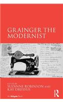 Grainger the Modernist