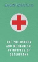 Philosophy and Mechanical Principles of Osteopathy