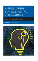 Field Guide for Activating the Learner