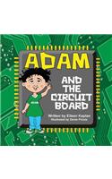 Adam and the Circuit Board