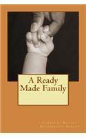 Ready Made Family