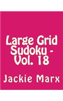 Large Grid Sudoku - Vol. 18