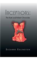 Inceptions: The Kate and Robert Chronicles: The Kate and Robert Chronicles: The Kate and Robert Chronicles: The Kate and Robert Chronicles