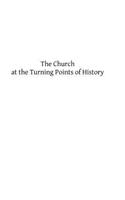 Church at the Turning Points of History