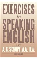 Exercises in Speaking English