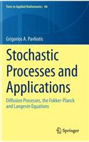 Stochastic Processes and Applications