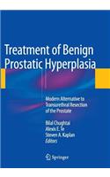 Treatment of Benign Prostatic Hyperplasia: Modern Alternative to Transurethral Resection of the Prostate