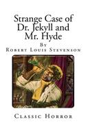 Strange Case of Dr. Jekyll and Mr. Hyde