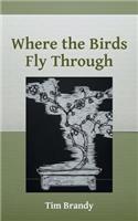 Where the Birds Fly Through: (English)