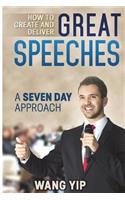 How to create and deliver great speeches
