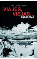 Viajes, viejas...anécdotas