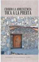 Cuando la adolescencia toca a la puerta