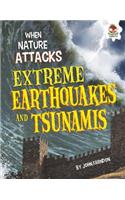 Extreme Earthquakes and Tsunamis