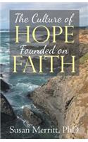 Culture of Hope Founded on Faith