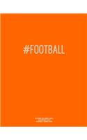 Notebook for Cornell Notes, 120 Numbered Pages, #FOOTBALL, Orange Cover: For Taking Cornell Notes, Personal Index, 8.5"x11", Hashtag Series, Genius Edition
