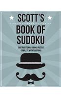 Scott's Book Of Sudoku: 200 traditional sudoku puzzles in easy, medium & hard(English)