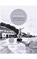Muskoka Ontario's Playground