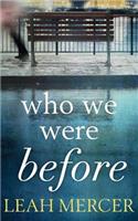 Who We Were Before