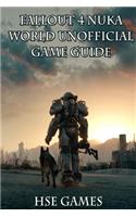 Fallout 4 Nukaworld Unofficial Game Guide