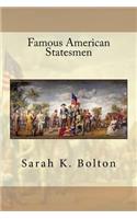 Famous American Statesmen