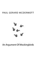 Argument Of Mockingbirds