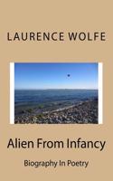 Alien from Infancy: Biography in Poetry