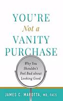 You're Not a Vanity Purchase
