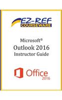 Microsoft Outlook 2016: Overview: Instructor Guide (Black & White)