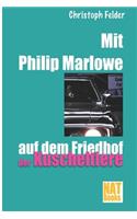 Mit Philip Marlowe auf dem Friedhof der Kuscheltiere