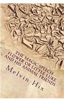 The Magic Speech Flower or Little Luke and His Animal Friends